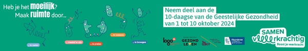 01/10 - 10/10: 10-daagse van de geestelijke gezondheid